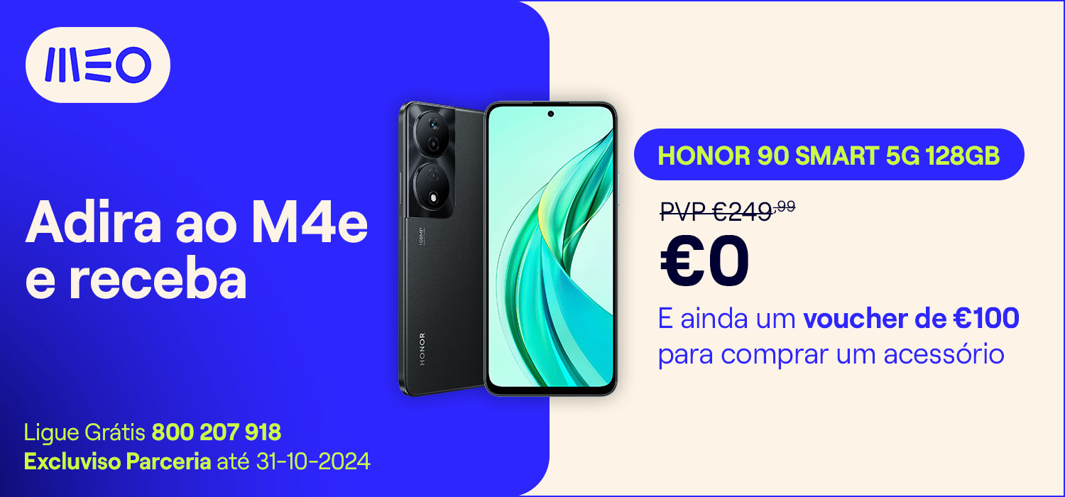 Adira ao M4e e receba um Honor 90 Smart 5G 128 GB. E ainda um voucher de 100€ para comprar um acessório. Ligue grátis 800 207 918. Exclusivo parceria até 31-10-2024.