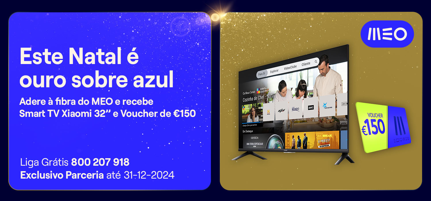 Este Natal é ouro sobre azul. Adere à fibra do MEO e recebe uma Smart TV Xiaomi 32