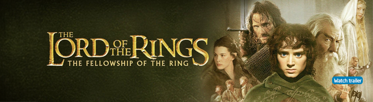 The Lord of the Rings: The Fellowship of the Ring. Wacth trailer.