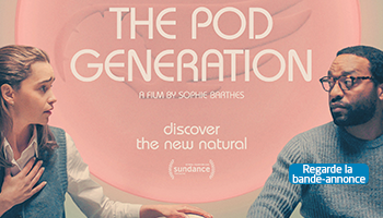 Regarde la bande-annonce, The Pod Generation